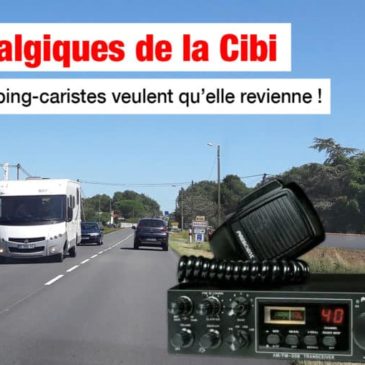 La CiBi et le Camping Car